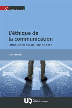 L'éthique de la communication : Introduction aux notions de base