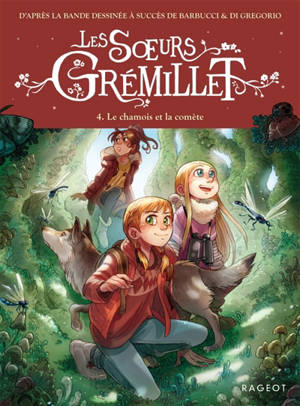 Les soeurs Grémillet. Vol. 4. Le chamois et la comète