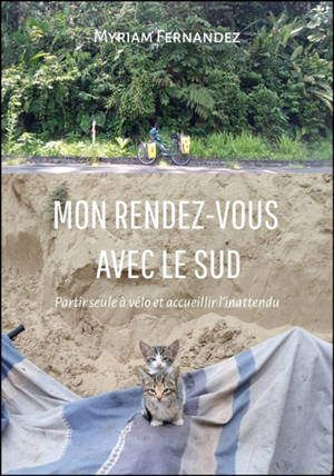 Mon rendez-vous avec le Sud : Partir seule à vélo et accueillir l'inattendu