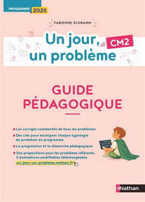 Un jour, un problème, CM2 : guide pédagogique : programme 2025