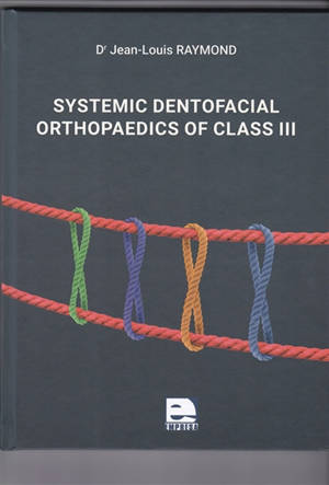 Systemic dentofacial orthopaedics of class III