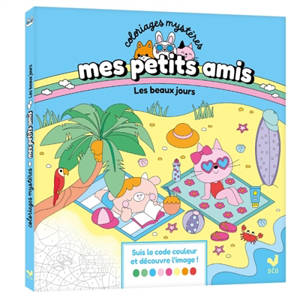 Mes petits amis : Coloriages mystères : Les beaux jours