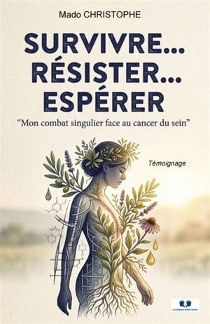 Survivre : Résister : Espérer