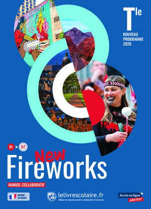 New Fireworks terminale, B1-B2 : manuel collaboratif : nouveau programme 2026