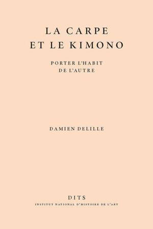 La carpe et le kimono : porter l'habit de l'autre