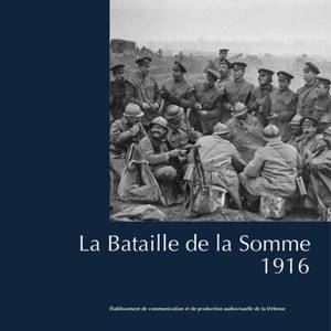 La bataille de la Somme : 1916