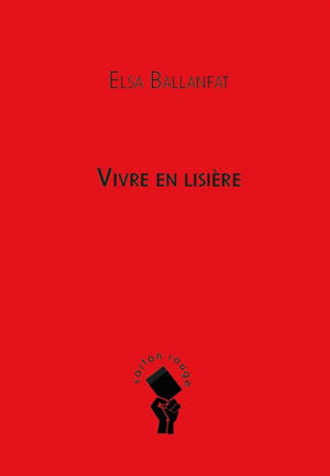 Vivre en lisière