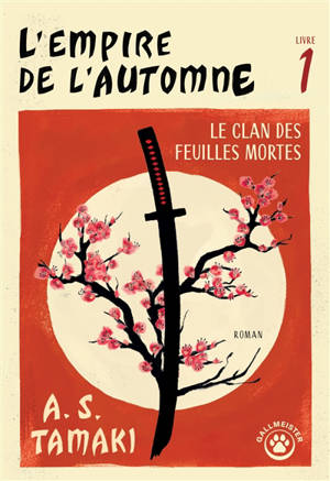 L'empire de l'automne. Vol. 1. Le clan des feuilles mortes