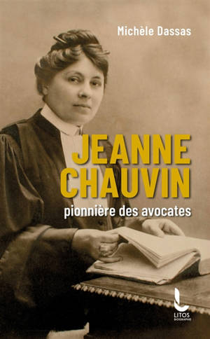Jeanne Chauvin : pionnière des avocates