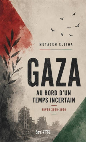 Gaza : au bord d'un temps incertain : hiver 2025-2026