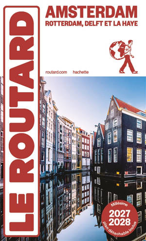 Amsterdam : Rotterdam, Delft et La Haye : 2027-2028