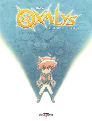 Oxalys. Vol. 4. Le continent oublié