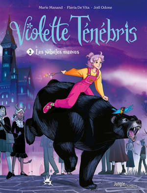 Violette Ténébris. Vol. 2. Les nébules mauves