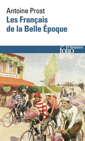 Les Français de la Belle Epoque
