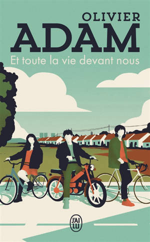 Et toute la vie devant nous