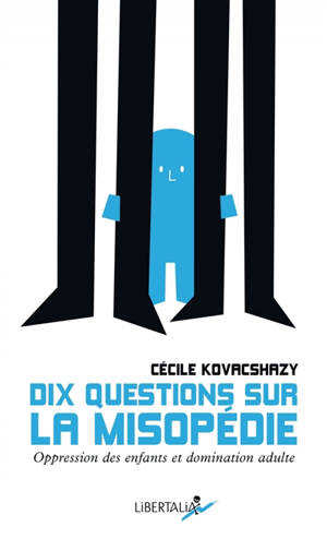 Dix questions sur la misopédie : oppression des enfants et domination adulte