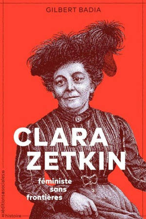 Clara Zetkin : féministe sans frontières