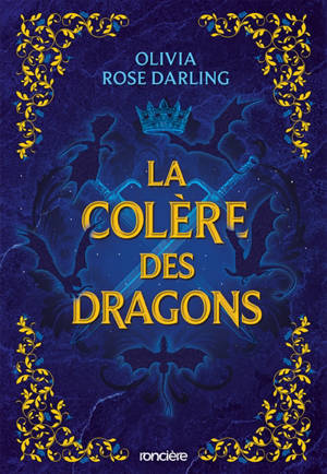 La reine du feu. Vol. 2. La colère des dragons