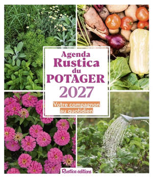 Agenda Rustica du potager 2027 : votre compagnon au quotidien