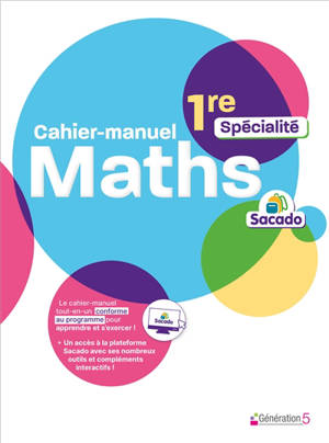 Cahier-manuel Sacado maths 1ère spécialité (édition 2026)