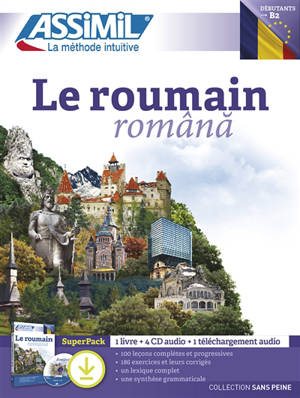 Le roumain, débutants, B2 : superpack : 1 livre + 4 CD audio + 1 téléchargement audio