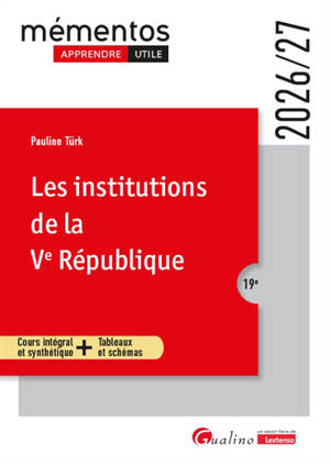 Les institutions de la Ve République : cours intégral et synthétique + tableaux et schémas : 2026-2027