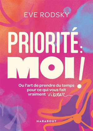 Priorité : moi !