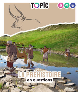 La préhistoire en questions