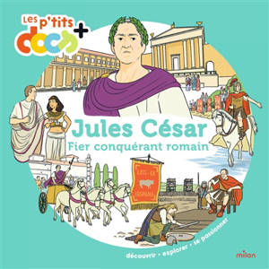 Jules César : fier conquérant romain