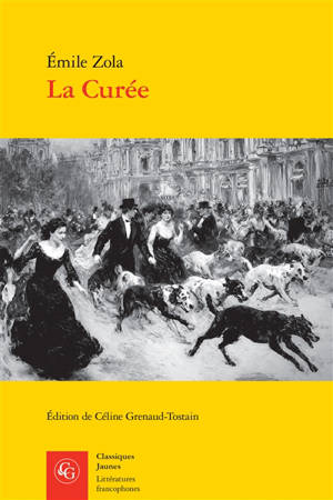 Oeuvres complètes. Les Rougon-Macquart. Vol. 2. La curée