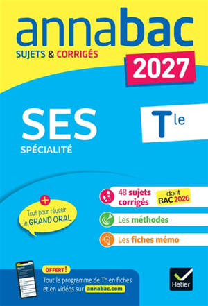SES spécialité, terminale générale : sujets corrigés & méthodes de l'épreuve de SES : 2027