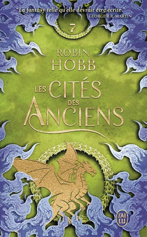 Les cités des Anciens. Vol. 7. Le vol des dragons