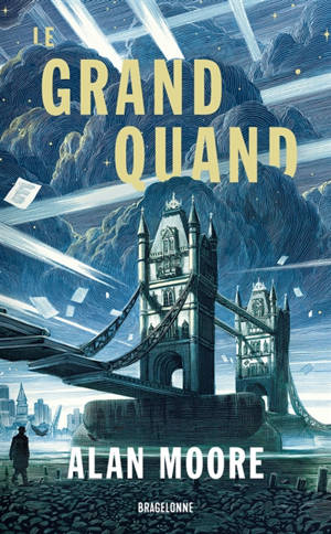 Long London. Vol. 1. Le Grand Quand