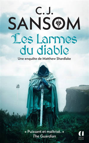 Une enquêtes de Matthew Shardlake. Vol. 2. Les larmes du diable