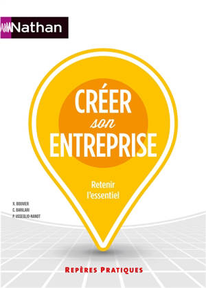 Créer son entreprise : retenir l'essentiel