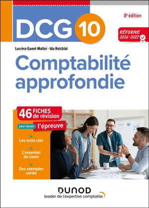 DCG 10, comptabilité approfondie : 48 fiches de révision pour réussir l'épreuve : réforme 2026