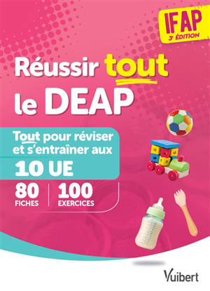Réussir tout le DEAP : tout pour réviser et s'entraîner aux 10 UE : 80 fiches, 100 exercices
