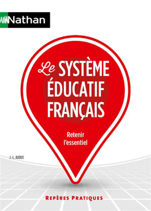 Le système éducatif français : retenir l'essentiel