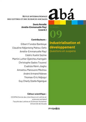 Aba : Vol. 9 : Industrialisation et développement. Questions en suspens