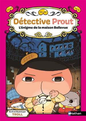 Détective Prout. Vol. 7. L'énigme de la maison Bellevue