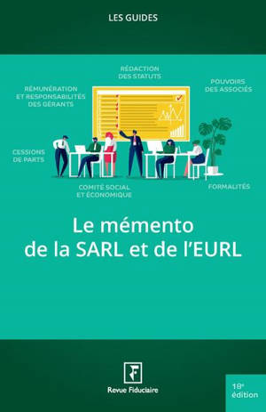 Le mémento de la SARL et de l'EURL
