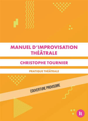 Manuel d'improvisation théâtrale
