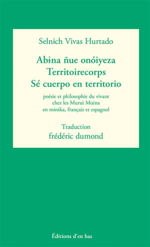 Abina nue onoiyeza. Territoirecorps. Sé cuerpo en territorio