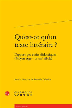 Qu'est-ce qu'un texte littéraire ? : l'apport des écrits didactiques (Moyen Age-XVIIIe siècle)