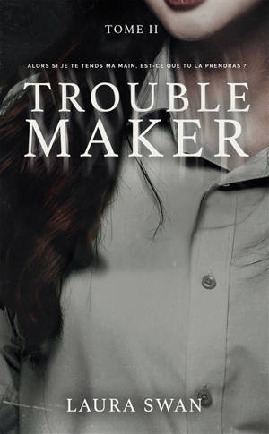 Troublemaker. Vol. 2