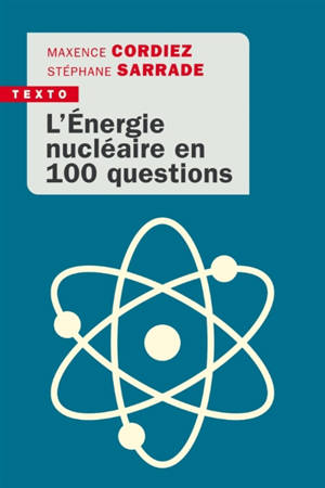 L'énergie nucléaire en 100 questions : pour un monde en transition