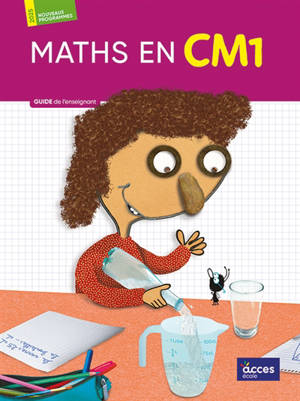 Maths au CM1 : guide de l'enseignant