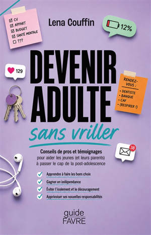 Devenir adulte sans vriller : conseils de pros et témoignages pour aider les parents (et leurs parents) à passer le cap de la post-adolescence