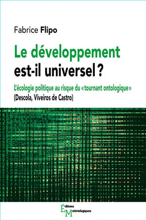 Le développement est-il universel ? : l'écologie politique au risque du tournant ontologique : Descola, Viveiros de Castro