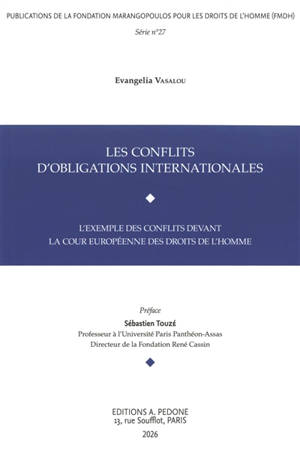 Les conflits d'obligations internationales : l'exemple des conflits devant la Cour européenne des droits de l'homme